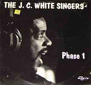 The J.C. White Singers - Phase 1