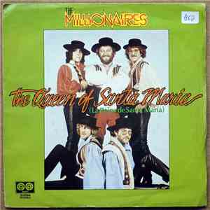 The Millionaires  - The Queen Of Santa Maria / Like A Bird