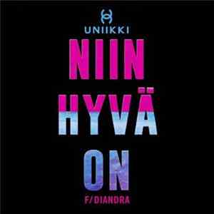 Uniikki F/ Diandra - Niin Hyvä On