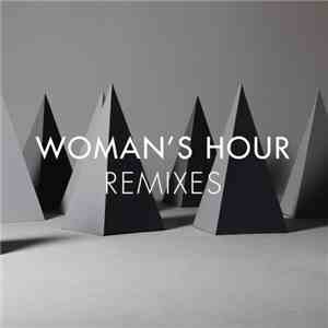 Woman's Hour - Remixes EP