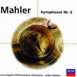 Zubin Mehta, Los Angeles Philharmonic Orchestra - Gustav Mahler - Symphony Nr. 5