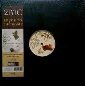 2Pac - Loyal To The Game