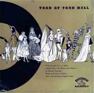 A. A. Milne, Kenneth Grahame, H. Fraser-Simpson - Toad Of Toad Hall
