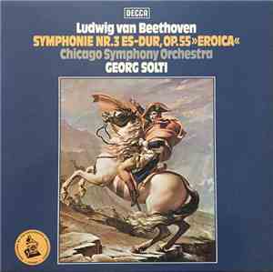 Beethoven - Sir Georg Solti / Chicago Symphony Orchestra - Symphonie Nr.3 Es-dur, op. 55 