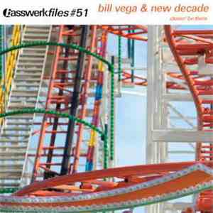 Bill Vega & New Decade - Closer / Be There