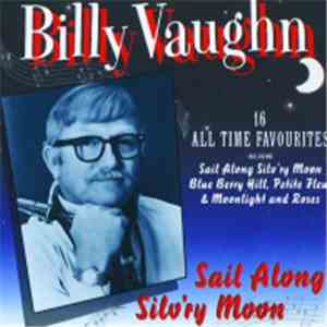 Billy Vaughn - Sail Along Silv'ry Moon