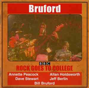 Bruford - Rock Goes To College