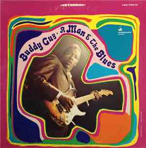 Buddy Guy - A Man And The Blues