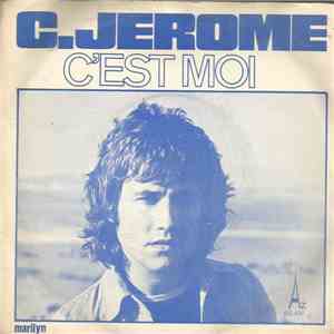 C. Jérôme - C'Est Moi