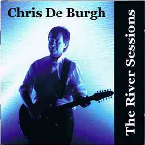Chris de Burgh - The River Sessions