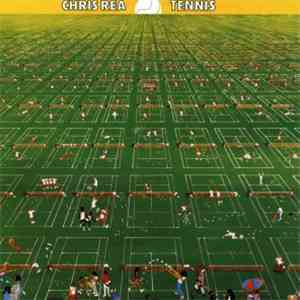 Chris Rea - Tennis