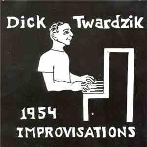 Dick Twardzik - 1954 Improvisations