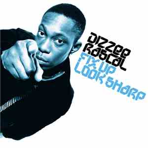 Dizzee Rascal - Fix Up, Look Sharp