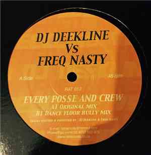 DJ Deekline Vs Freq Nasty - Every Posse & Crew
