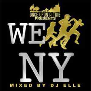 Dj Elle - Once upon a time presents We run NY