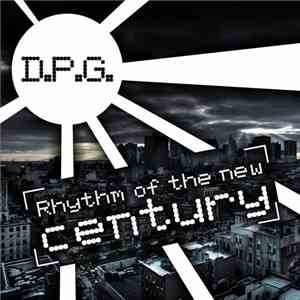 D.P.G. - Rhythm Of The New Century