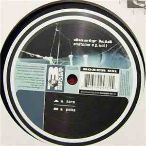 Dusty Kid - Anatome E.P. Vol. 1