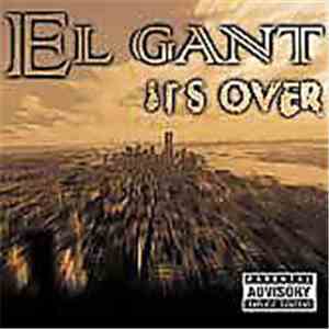 El Gant - It's Over
