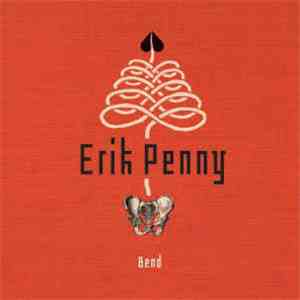 Erik Penny - Bend