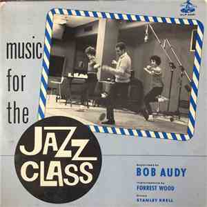 Forrest Wood / Stanley Krell - Music For The Jazz Class