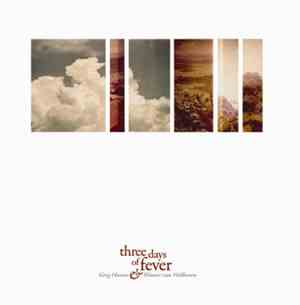 Greg Haines & Wouter Van Veldhoven - Three Days Of Fever