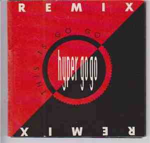 Hyper Go Go - This Is Go Go (Remix)