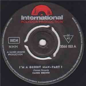 James Brown - I'm A Greedy Man - Parts 1&2