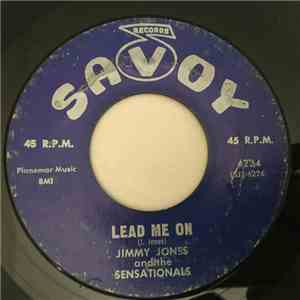 Jimmy Jones  And, The Sensationals  - Lead Me On / So High