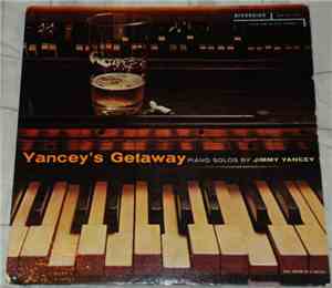 Jimmy Yancey - Yancey's Getaway - Piano Solos By Jimmy Yancey