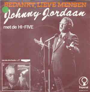 Johnny Jordaan / Tante Leen - Bedankt Lieve Mensen / Hoe Moet Dat Nou
