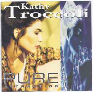Kathy Troccoli - Pure Attraction