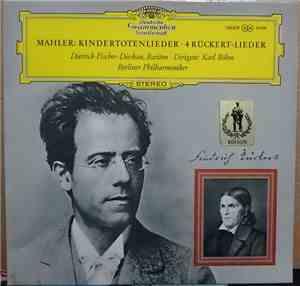 Mahler - Dietrich Fischer-Dieskau · Karl Böhm · Berliner Philharmoniker - Kindertotenlieder · 4 Rückert-Lieder