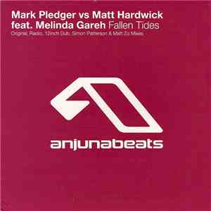 Mark Pledger vs Matt Hardwick Feat. Melinda Gareh - Fallen Tides