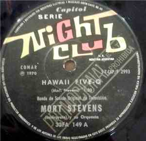 Mort Stevens And His Orchestra - Hawaii Five-O / Viaje De Blues (Blues Trip)