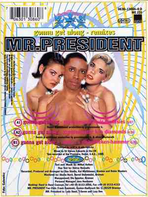 Mr. President - Gonna Get Along (Remixes)