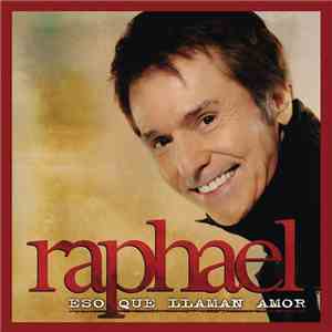 Raphael  - Eso Que Llaman Amor