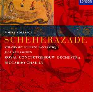 Rimsky-Korsakov, Stravinksy - Jaap Van Zweden - Royal Concertgebouw Orchestra / Riccardo Chailly - Scheherazade / Scherzo Fantastique