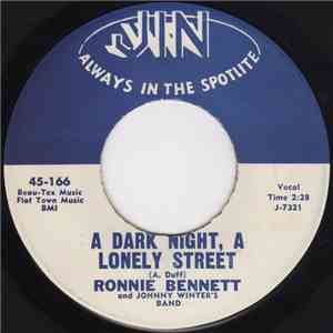Ronnie Bennett And Johnny Winter's Band - A Dark Night, A lonely Street
