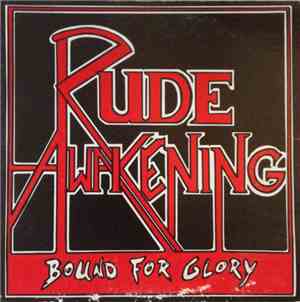 Rude Awakening  - Bound For Glory