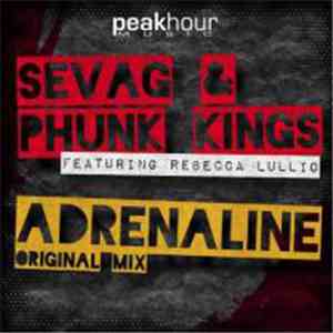 Sevag  & Phunk Kings Featuring Rebecca Lullio - Adrenaline