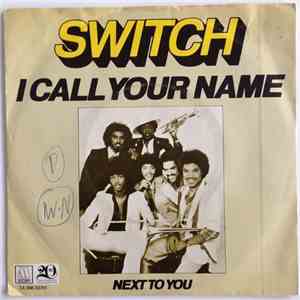 Switch  - I Call Your Name / Next To You