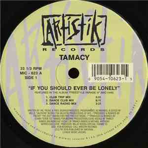 Tamacy - If You Should Ever Be Lonely