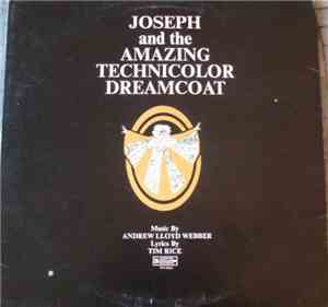 The Joseph Consortium, Andrew Lloyd Webber, Tim Rice - Joseph And The Amazing Technicolor Dreamcoat