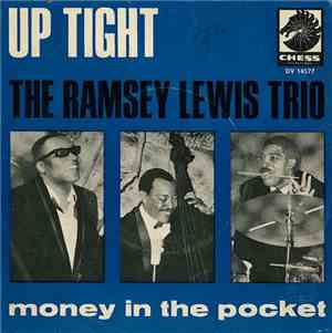 The Ramsey Lewis Trio - Up Tight / Money In The Pocket