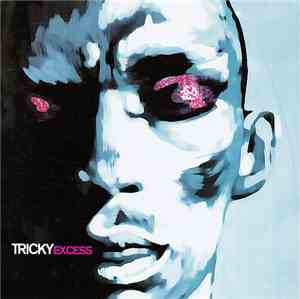 Tricky - Excess