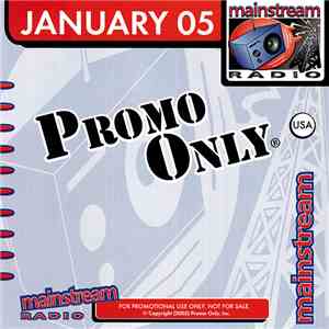 Various - Promo Only Mainstream Radio: January 2005