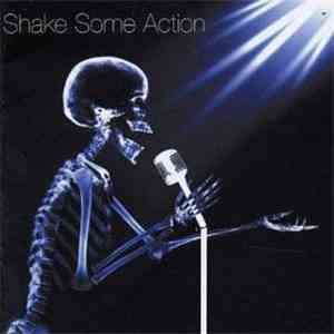 Various - Shake Some Action - 39 Alternative Classics 1976-1991