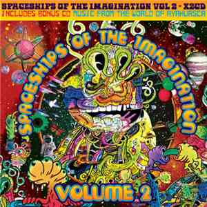 Various - Spaceships Of The Imagination Volume 2 / Music From The World Of Ayahuasca