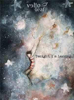 Vello Leaf - Tonight, I'm Leaving​.​.​.