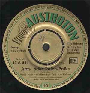 Willy Hofmann, Das Elite Trio Mit Großem Blasorchester - Arm- Oder Reich-Polka